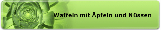 Waffeln mit Äpfeln und Nüssen